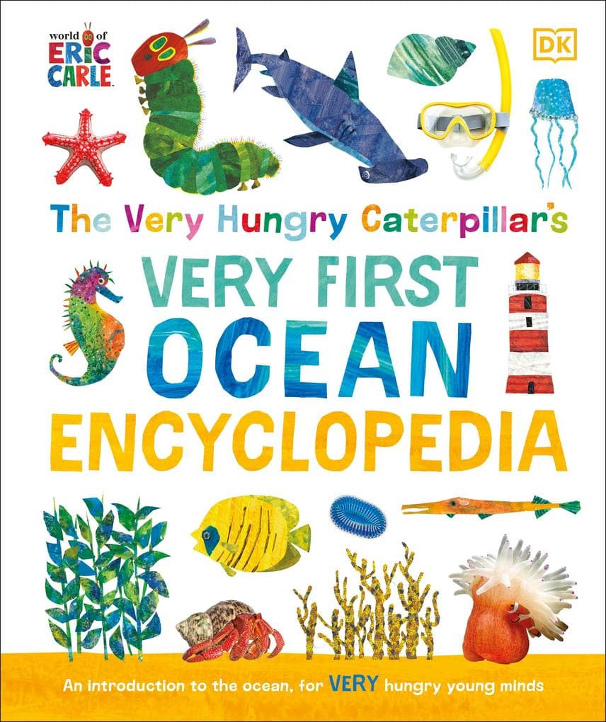 The Very Hungry Caterpillar's Very First Ocean Encyclopedia