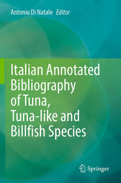 Italian Annotated Bibliography of Tuna, Tuna-like and Billfish Species