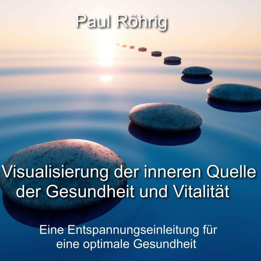 Visualisierung der inneren Quelle der Gesundheit und Vitalität