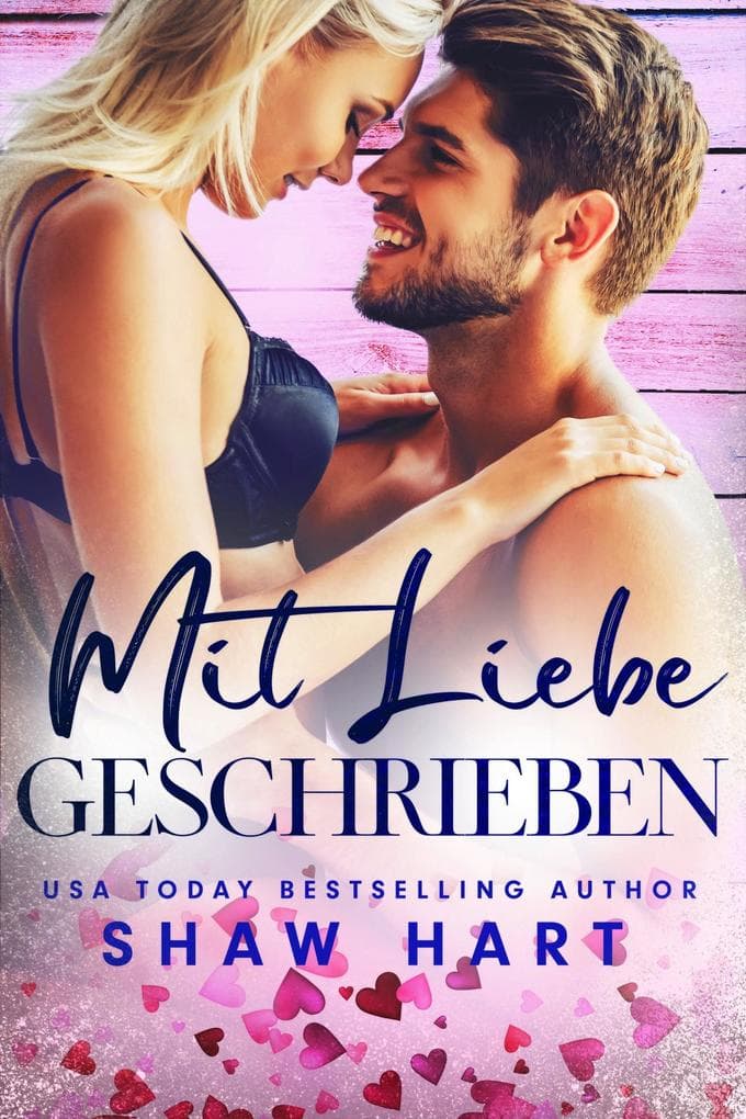 Mit Liebe geschrieben (Liebeserklärungen, #1)