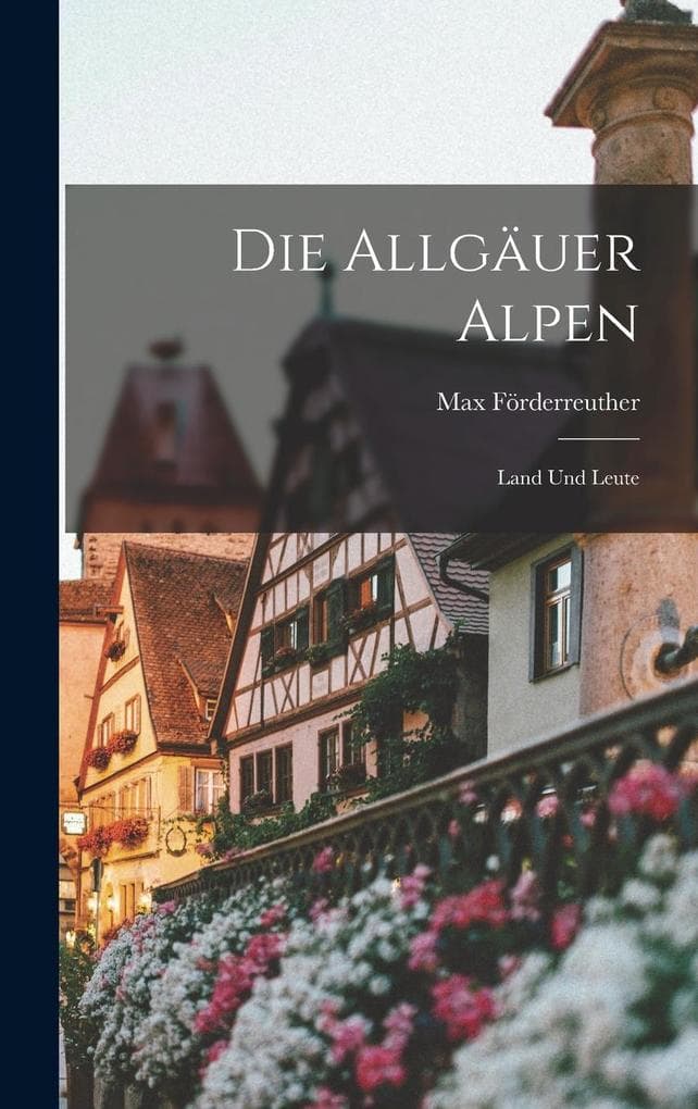 Die Allgäuer Alpen