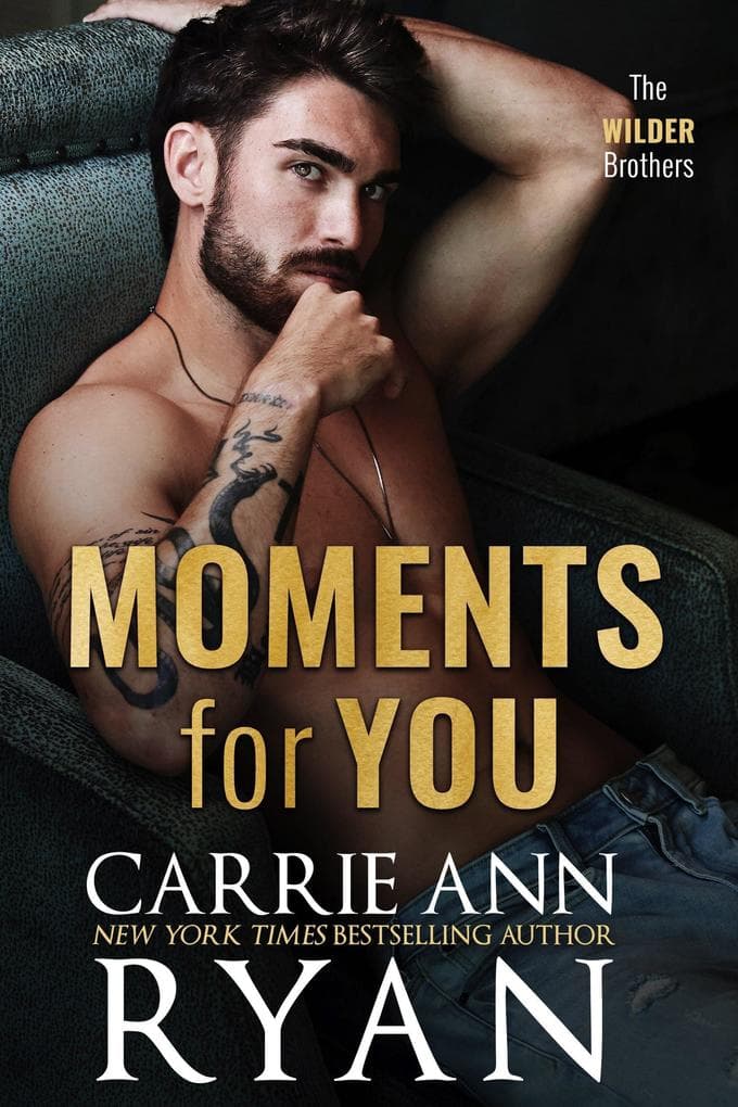 Moments for You (The Wilder Brothers, #7)