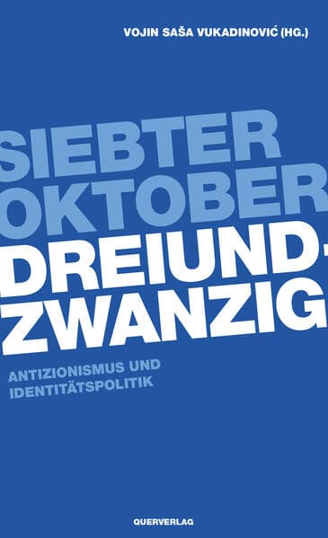 Siebter Oktober Dreiundzwanzig
