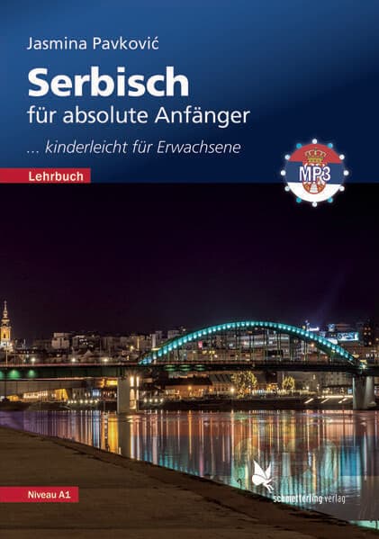 Serbisch für absolute Anfänger. Lehrbuch, Niveau A1