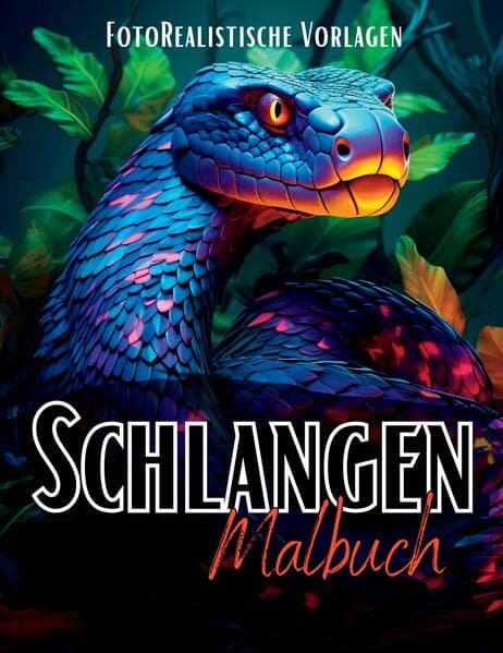 Malbuch Schlangen "Fotorealistisch".