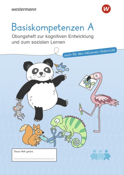 Westermann Unterrichtsmaterialien Grundschule. Basiskompetenzen A Übungsheft für inklusiven Unterricht