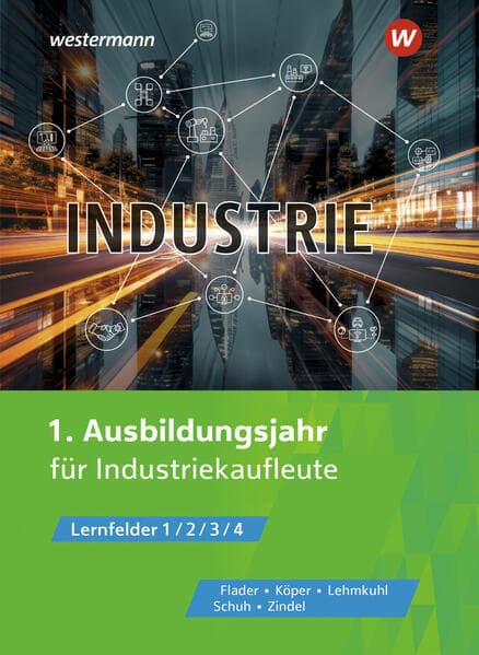 Industrie. 1. Ausbildungsjahr für Industriekauflete. Schulbuch
