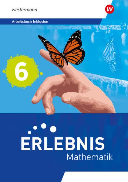 Erlebnis Mathematik 6. Arbeitsbuch Inklusion. Für Berlin, Brandenburg, Hessen, Sachsen-Anhalt