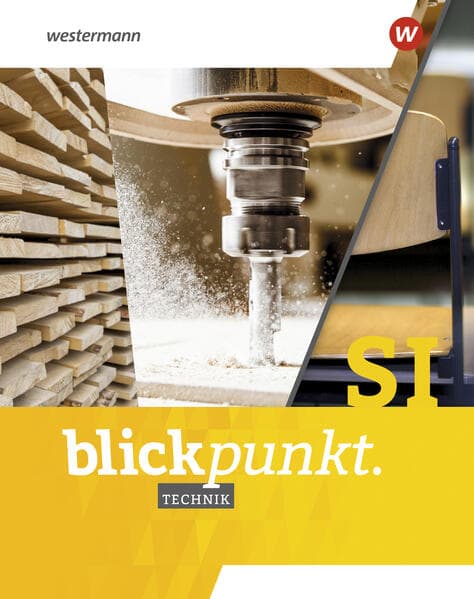 Blickpunkt Technik 7-10. Gesamtband. Für Baden-Württemberg, Nordrhein-Westfalen und Niedersachsen