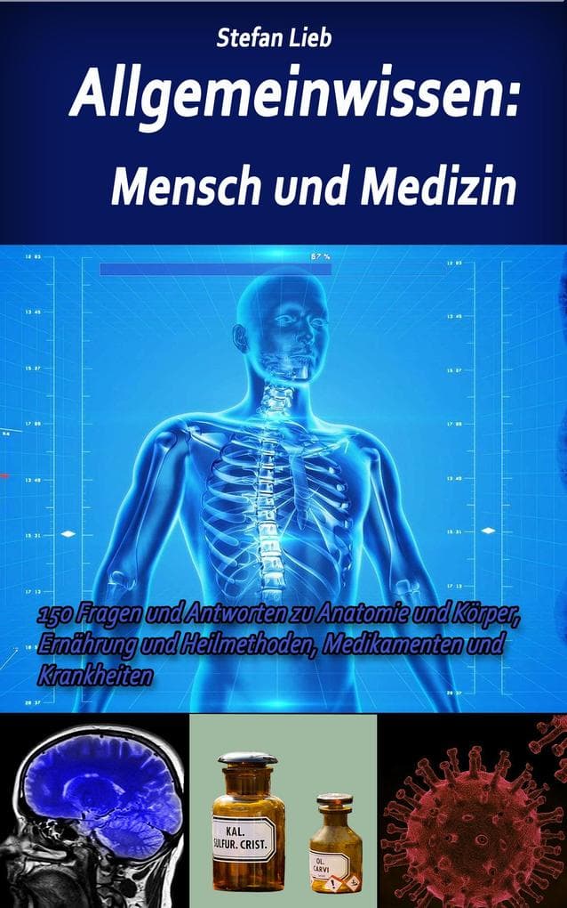 Allgemeinwissen - Mensch und Medizin