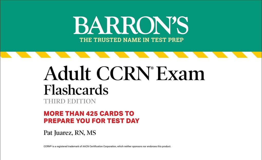 Adult CCRN Exam Flashcards, Third Edition: Up-to-Date Review and Practice