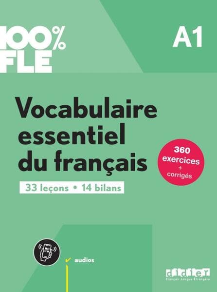 100% FLE - Vocabulaire essentiel du français - A1