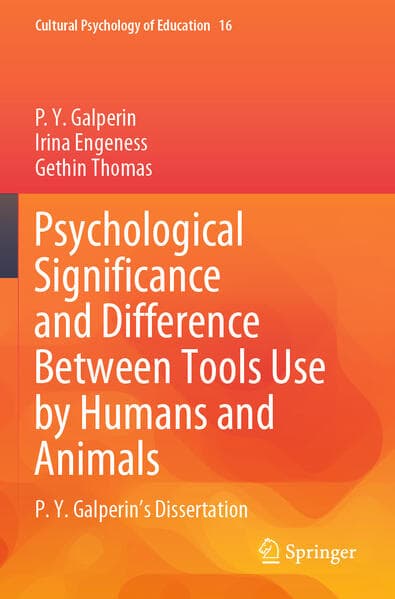 Psychological Significance and Difference Between Tools Use by Humans and Animals