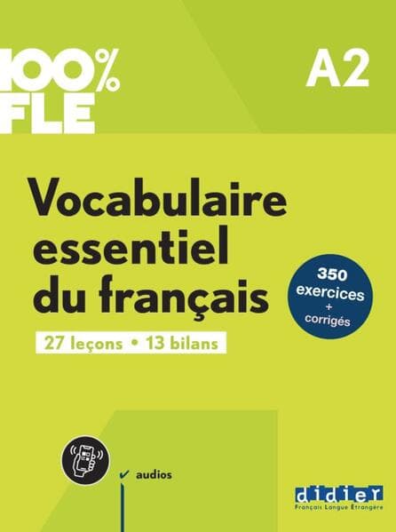 100% FLE A2 - Vocabulaire essentiel du français - Übungsbuch mit didierfle.app