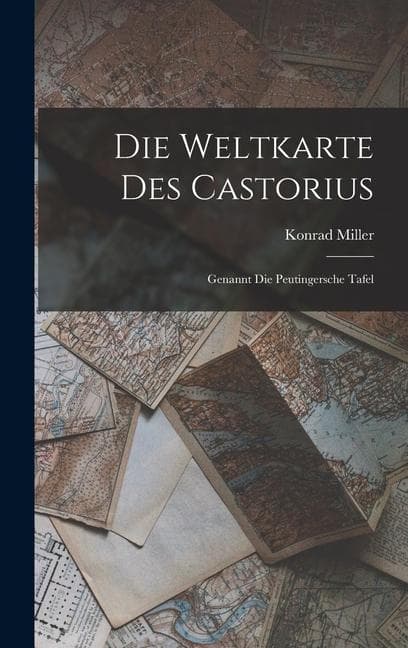 Die Weltkarte des Castorius