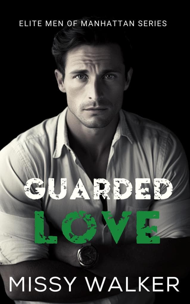 Guarded Love (Elite Men of Manhattan Series, #5)