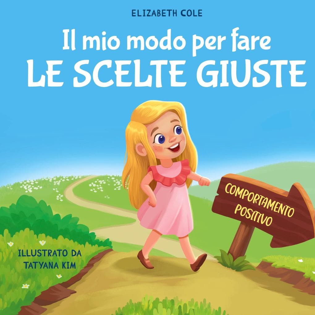Il mio modo per fare le scelte giuste
