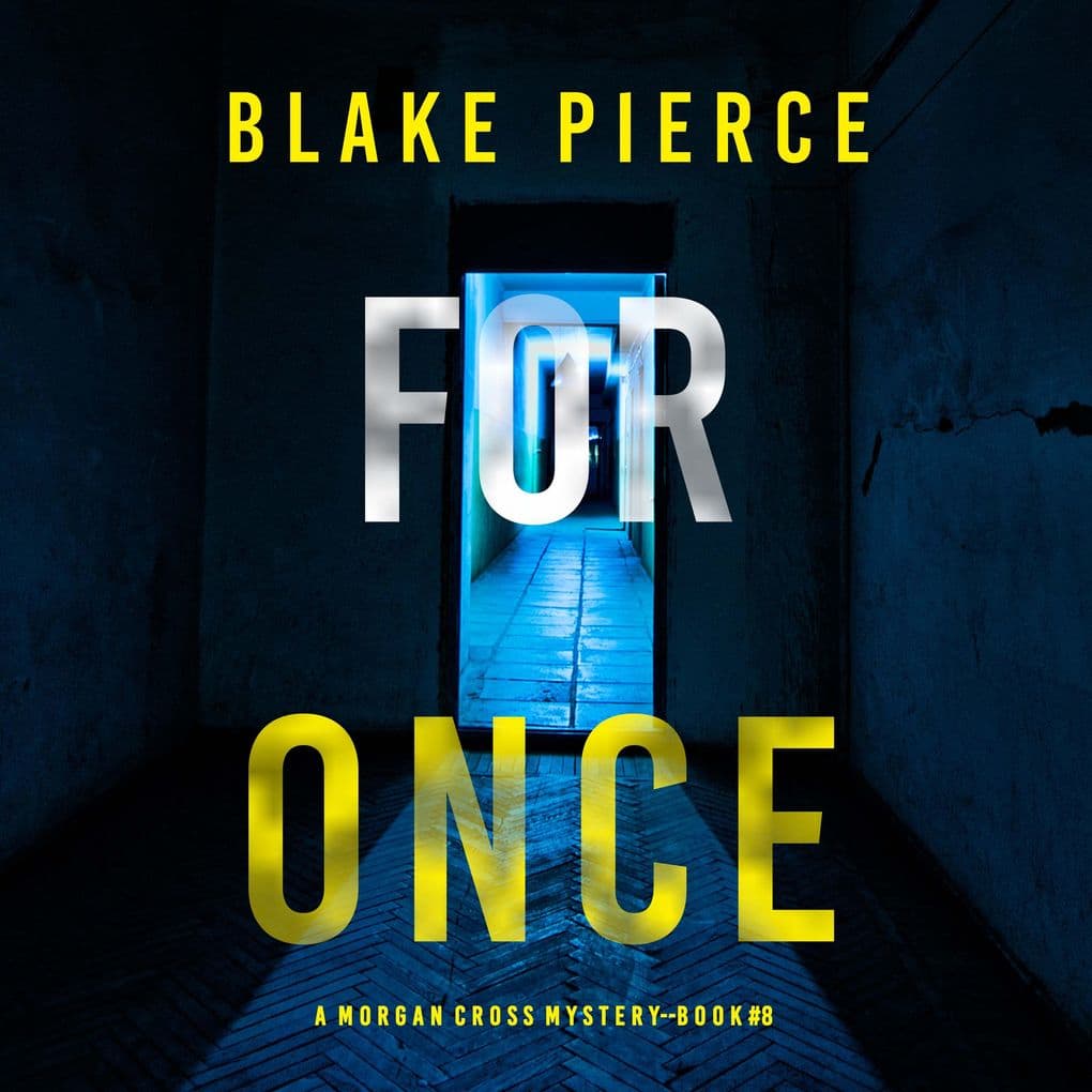 For Once (A Morgan Cross FBI Suspense ThrillerBook Eight)