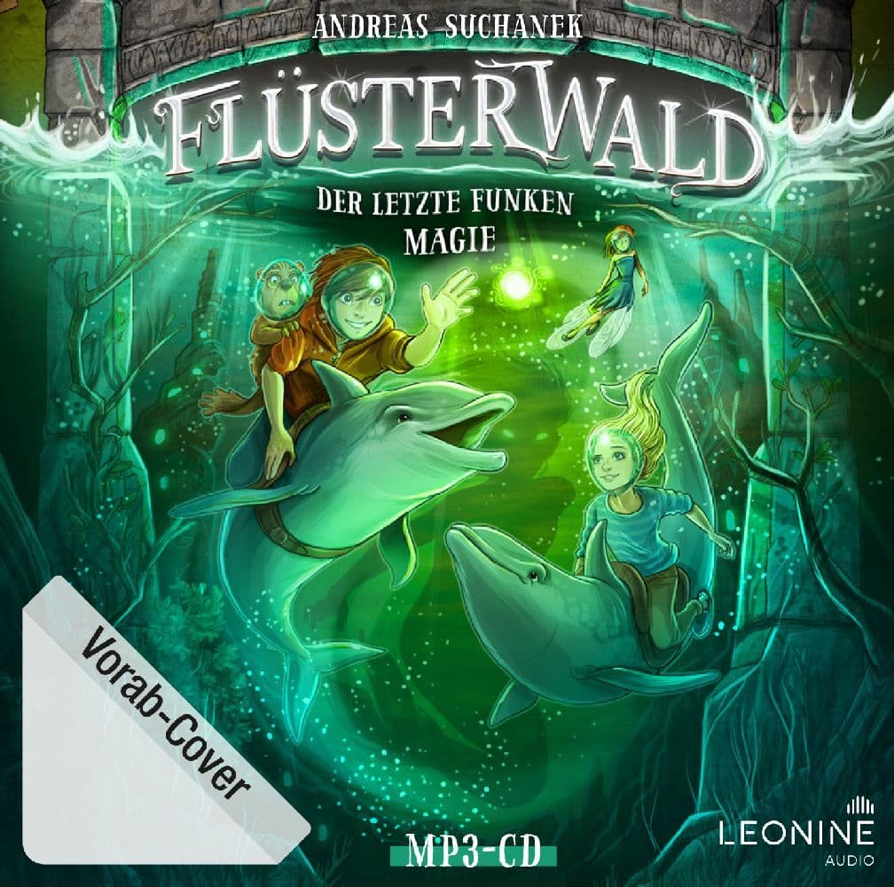 Flüsterwald - Der letzte Funken Magie (Staffel II Band 4)