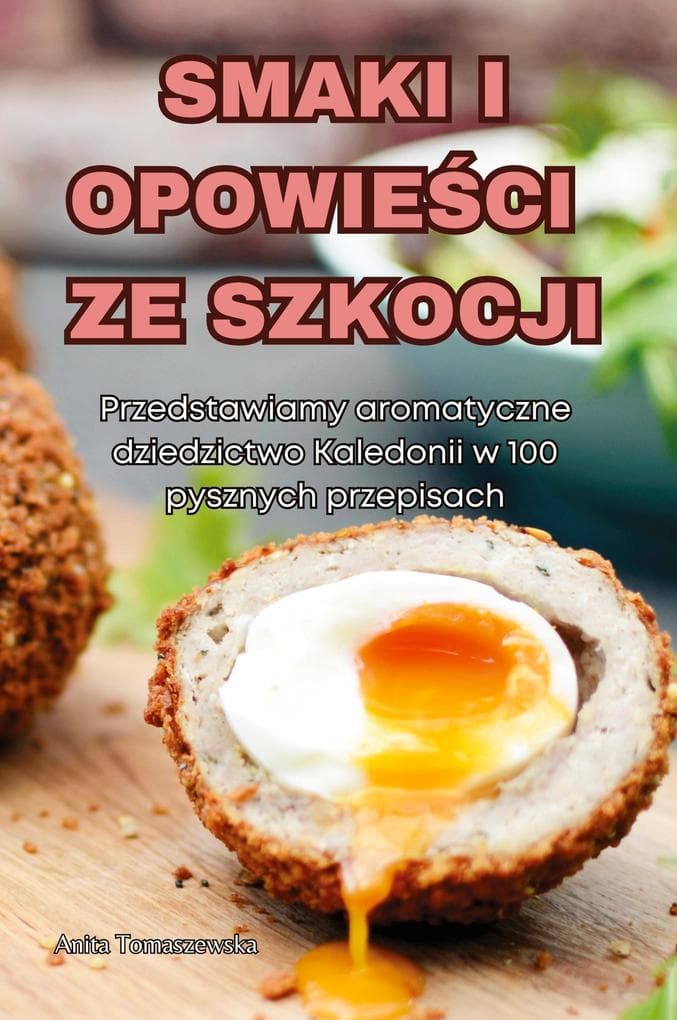 SMAKI I OPOWIECI ZE SZKOCJI