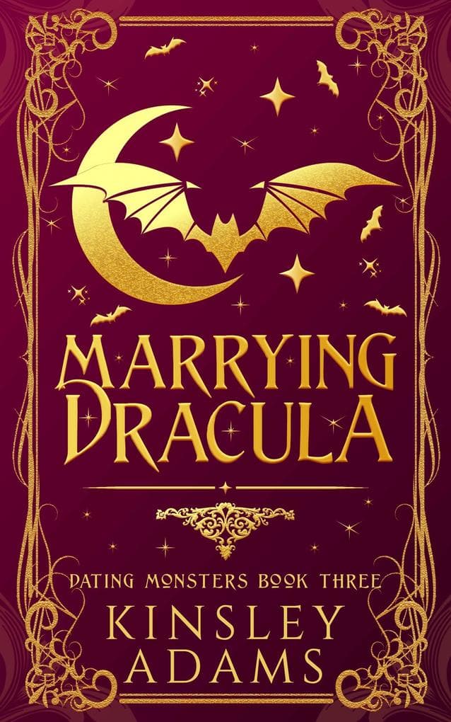 Marrying Dracula (Dating Monsters, #3)