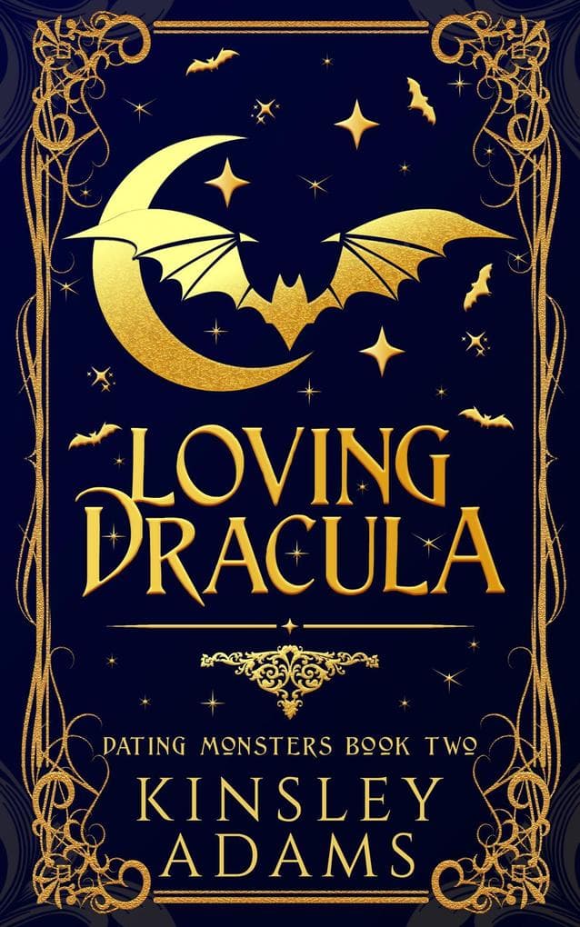 Loving Dracula (Dating Monsters, #2)