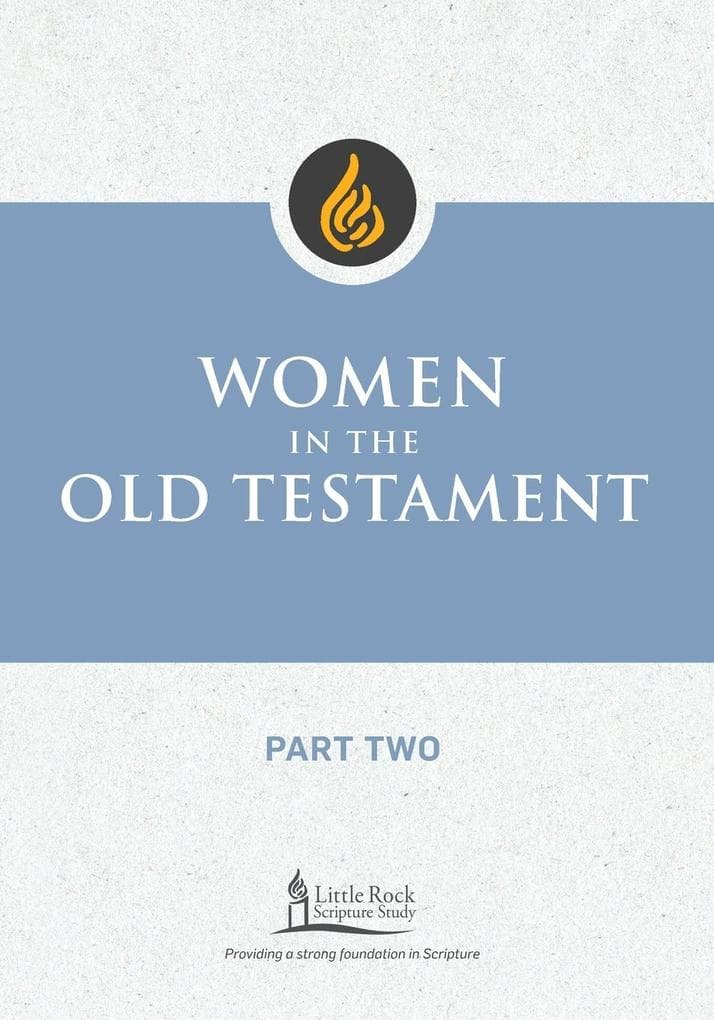 Women in the Old Testament, Part Two