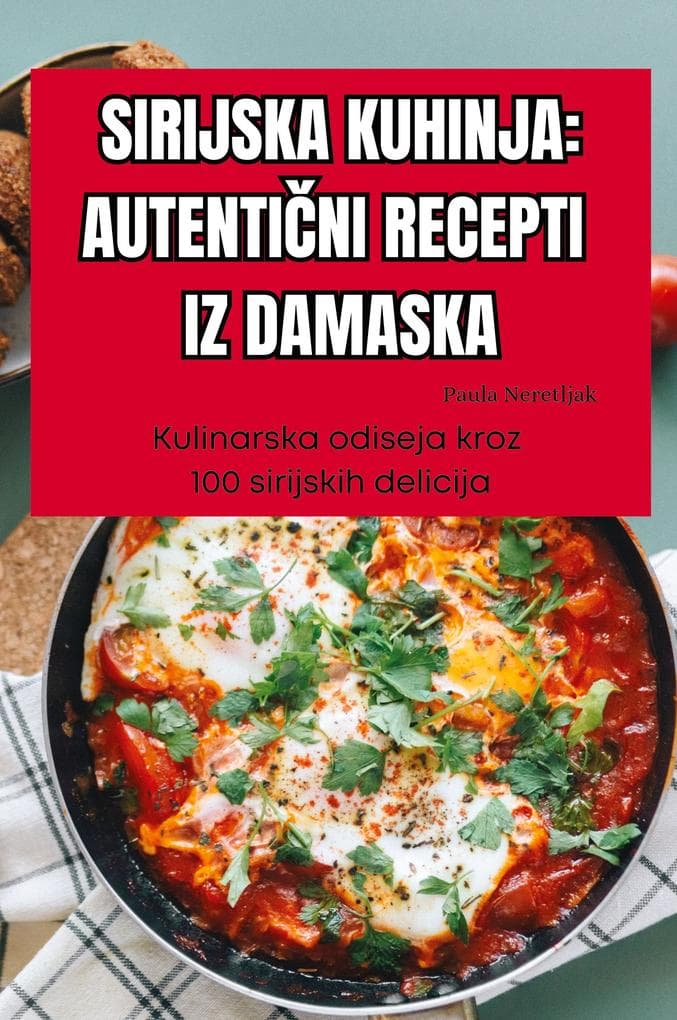 KUCHNIA SYRYJSKA AUTENTYCZNE PRZEPISY Z DAMASZKU