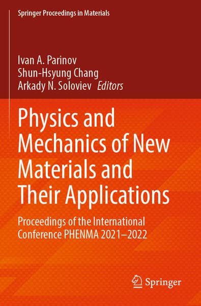 Physics and Mechanics of New Materials and Their Applications