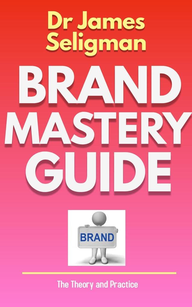 Brand Mastery Guide (Education, #1)