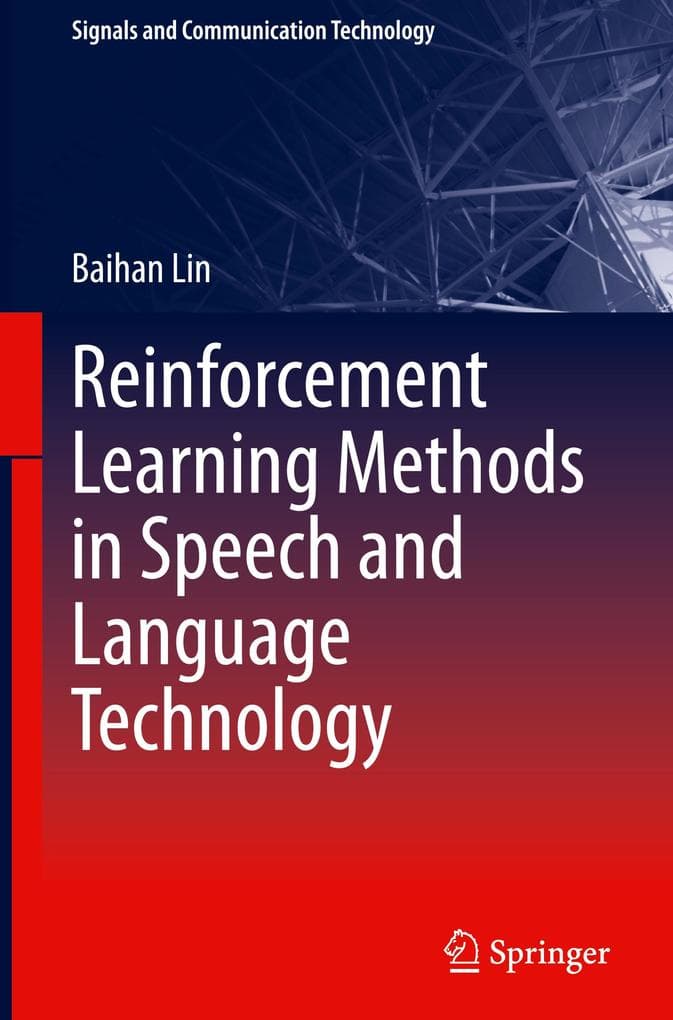 Reinforcement Learning Methods in Speech and Language Technology