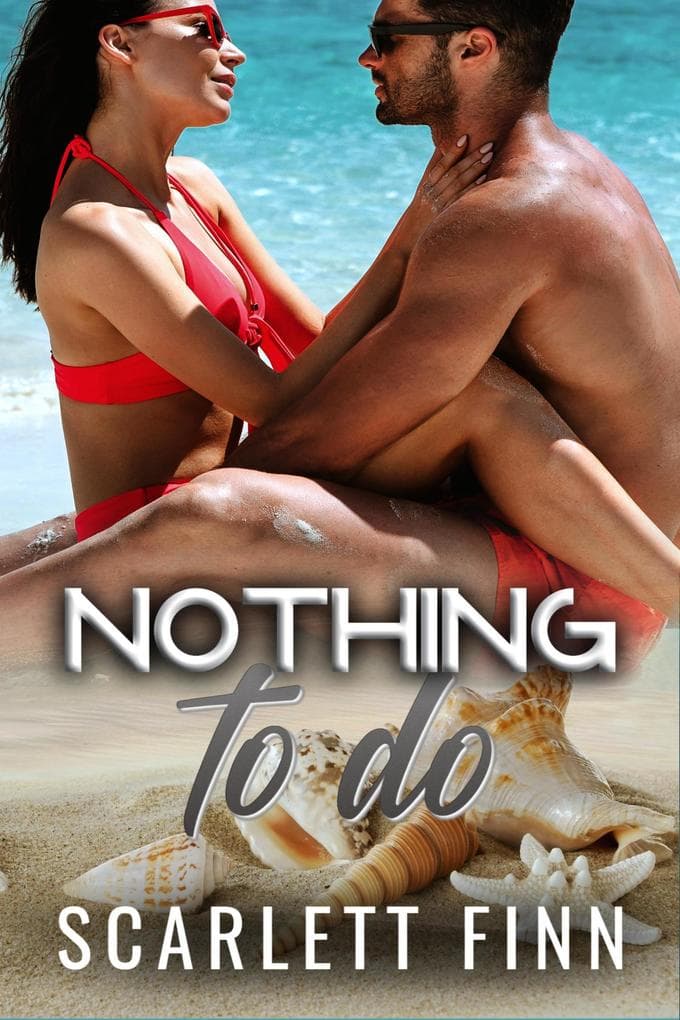 Nothing to Do (Nothing to..., #9)