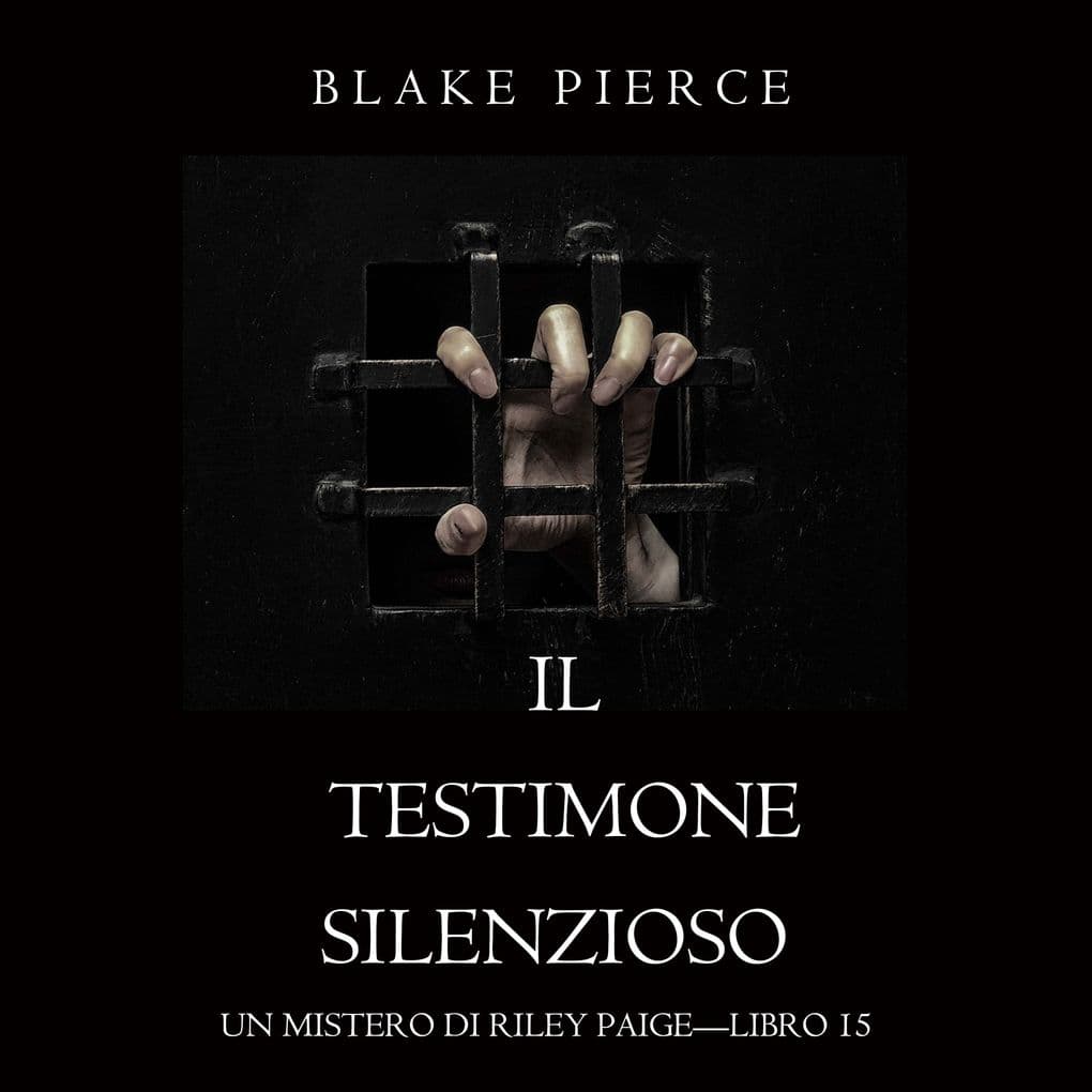 Il Testimone Silenzioso (Un Mistero di Riley PaigeLibro 15)