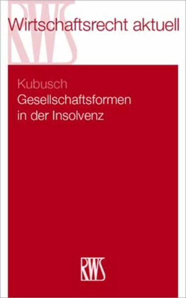 Gesellschaftsformen in der Insolvenz
