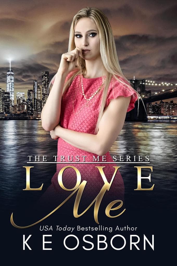 Love Me (The Trust Me Series, #2)