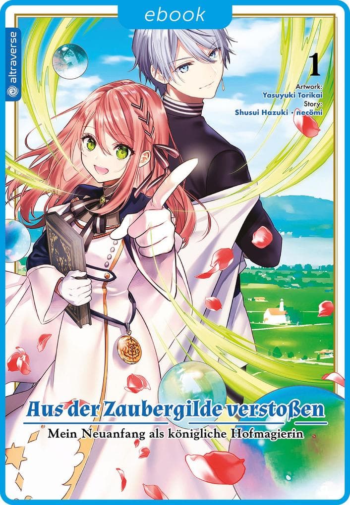 Aus der Zaubergilde verstoßen - Mein Neuanfang als königliche Hofmagierin 01