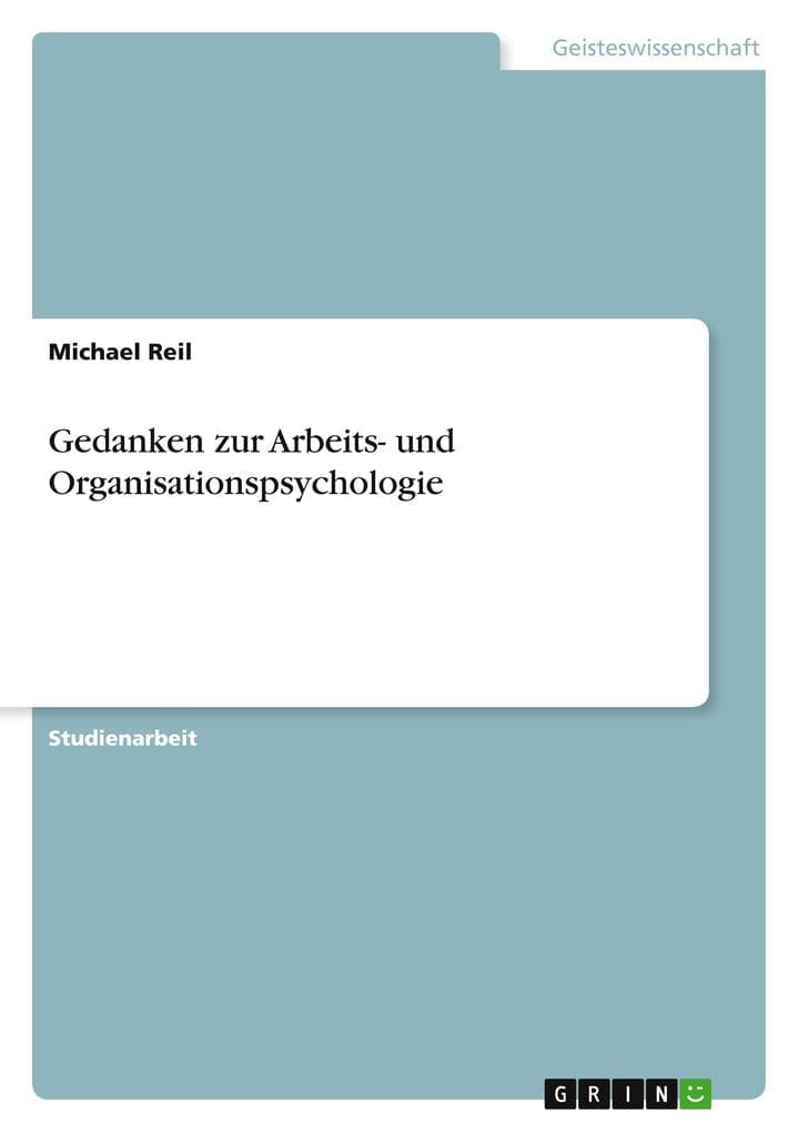 Gedanken zur Arbeits- und Organisationspsychologie