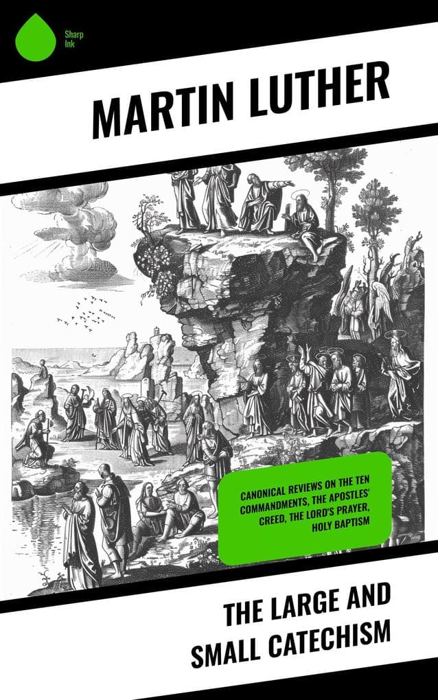 The Large and Small Catechism