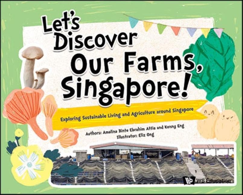 LET'S DISCOVER OUR FARMS, SINGAPORE!