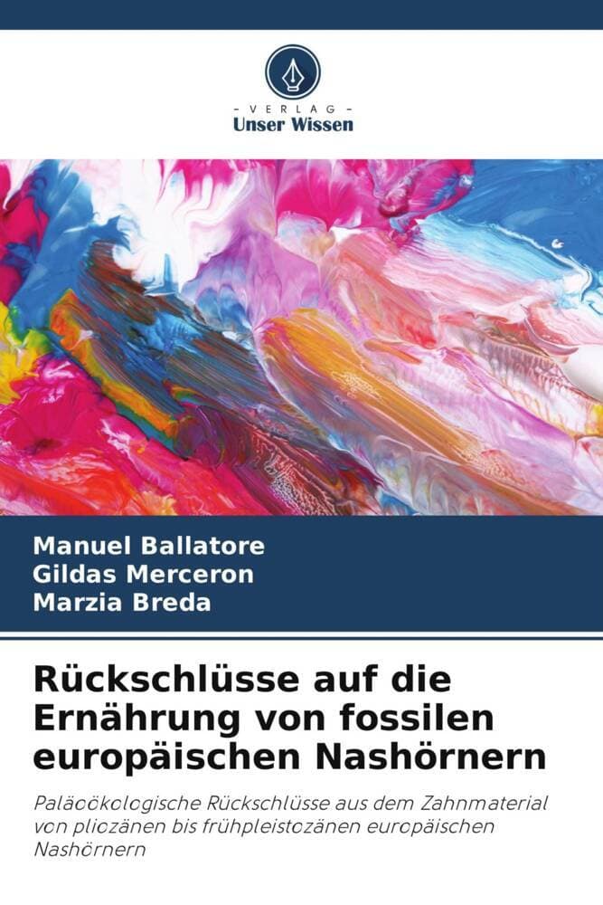 Rückschlüsse auf die Ernährung von fossilen europäischen Nashörnern