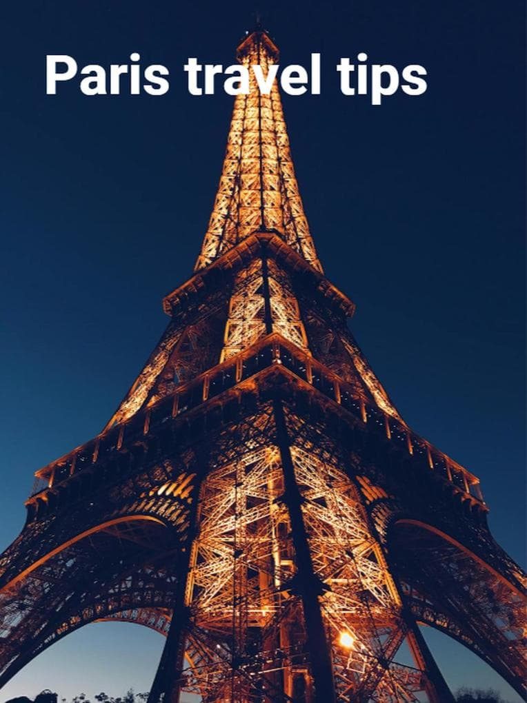 Paris travel tips (Travel guides, #6)
