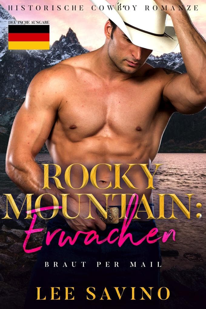 Rocky Mountain: Erwachen (Braut Per Mail, #1)
