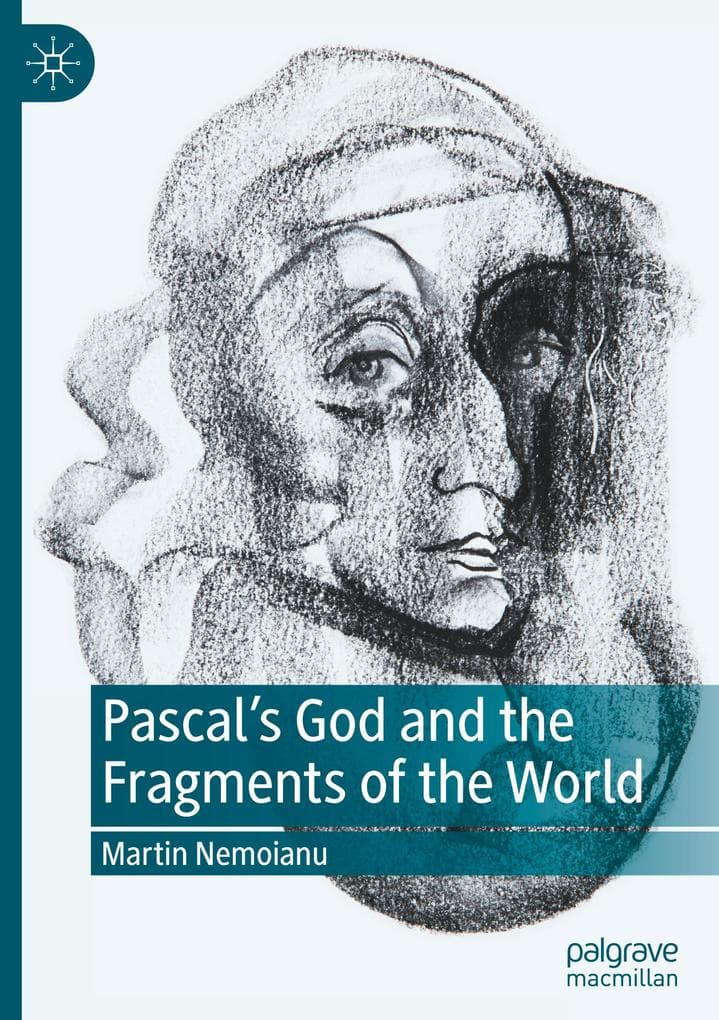 Pascal's God and the Fragments of the World