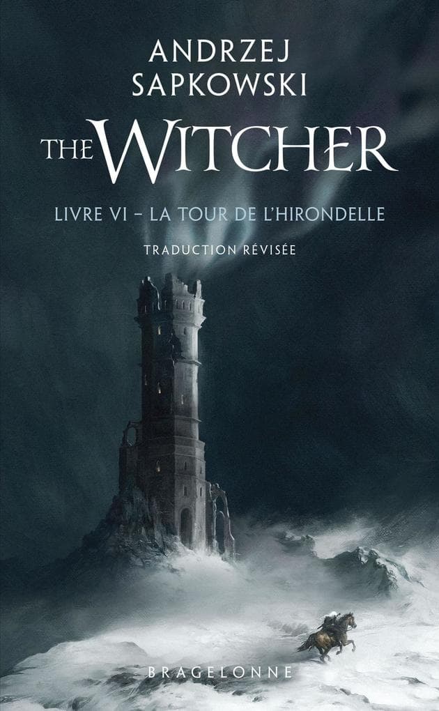 Sorceleur (Witcher), T6 : La Tour de l'Hirondelle (traduction révisée)