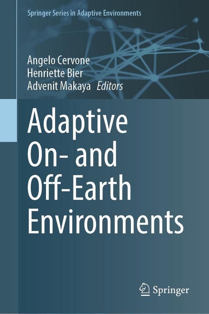 Adaptive On- and Off-Earth Environments