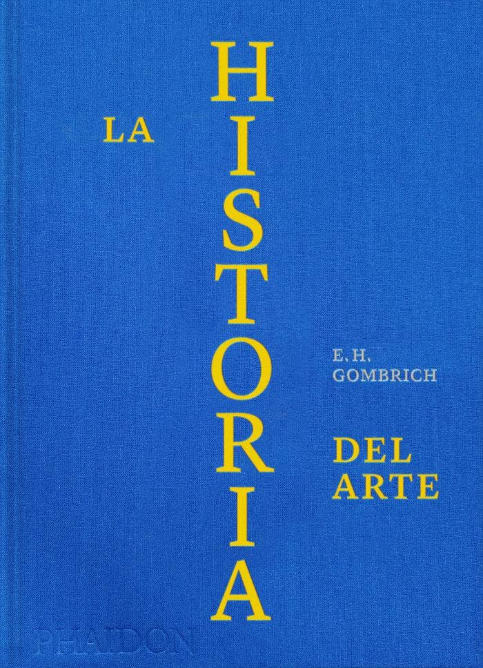 ESP La Historia del Arte Ed Lujo (the Story of Art Luxury Edition Spanish Edition)