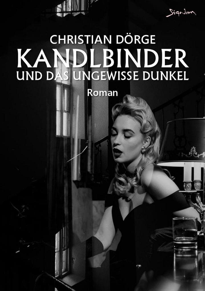 KANDLBINDER UND DAS UNGEWISSE DUNKEL