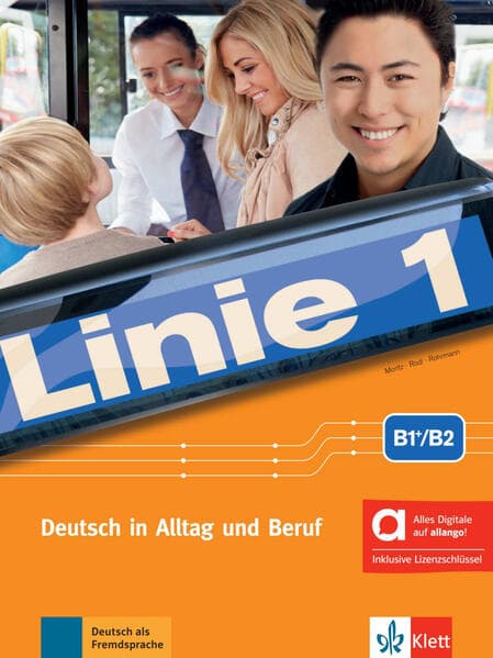 Linie 1 B1+/B2 - Hybride Ausgabe allango. Kurs- und Übungsbuch mit Audios/Videos inklusive Lizenzschlüssel allango (24 Monate)