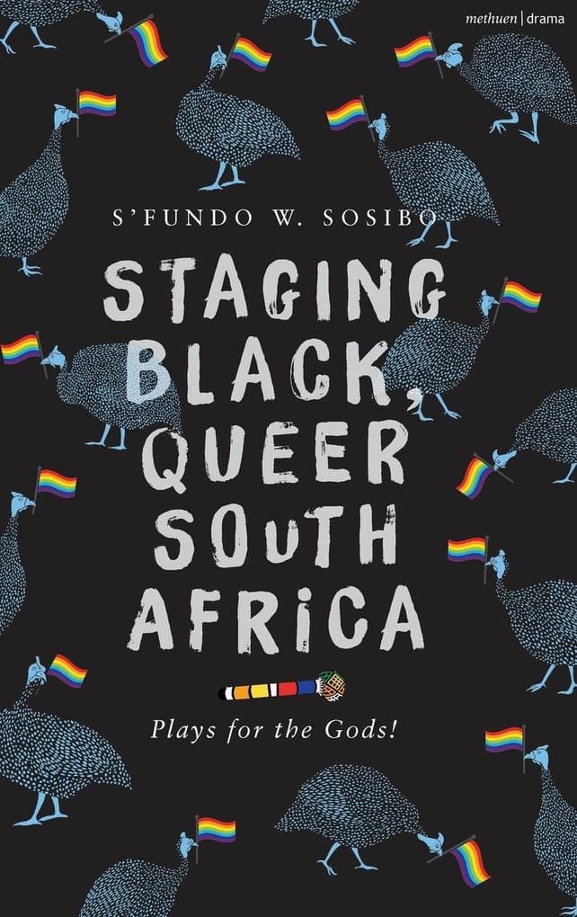Staging Black, Queer South Africa