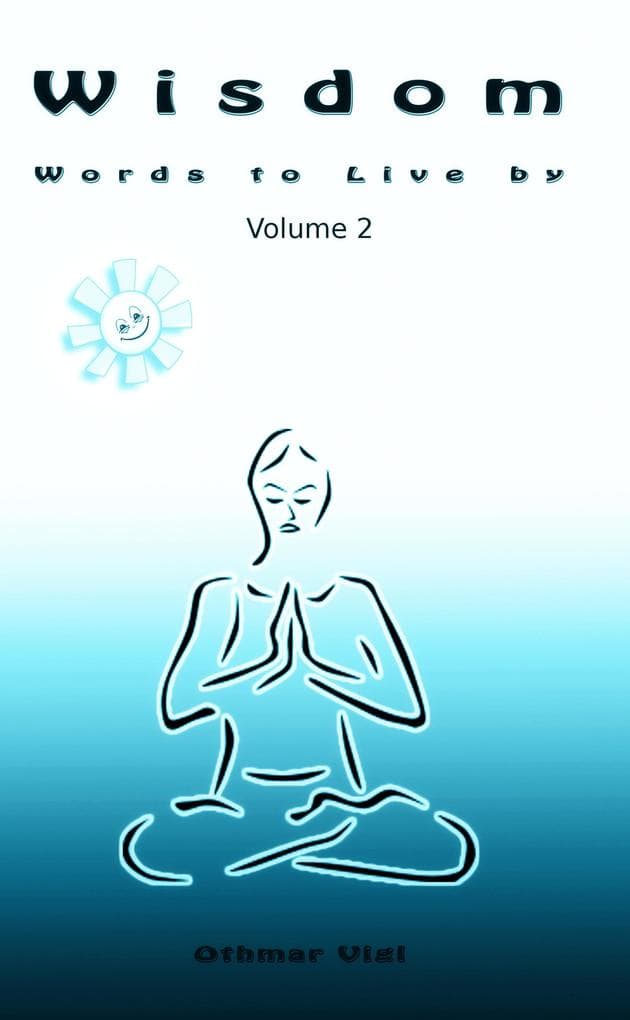 Wisdom: Words to Live by, Volume 2 (Words of Wisdom, #2)